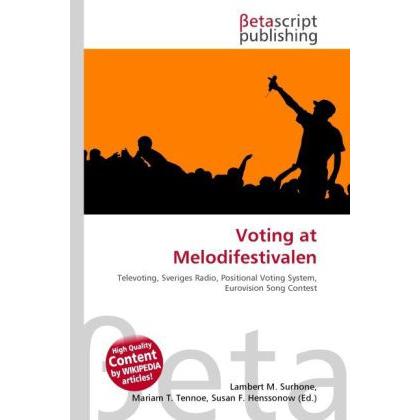 Voting at Melodifestivalen, Fachbücher von Lambert M. Surhone, Miriam T. Timpledon, Susan F. Marseken