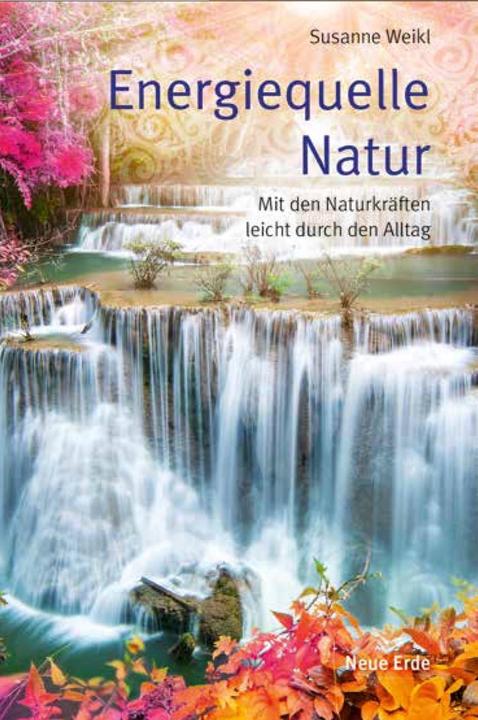 Produktbild Energiequelle Natur (Deutsch, Weikl Susanne, 2018)