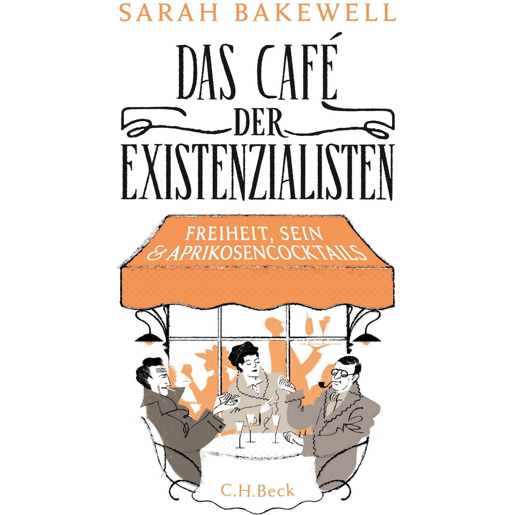 Das Café der Existenzialisten, Fachbücher von Sarah Bakewell