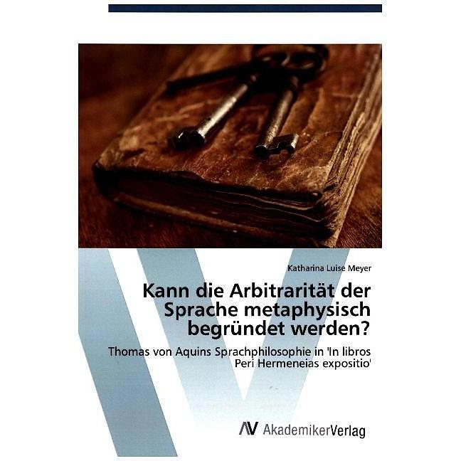 Kann die Arbitrarität der Sprache metaphysisch begründet werden?, Fachbücher