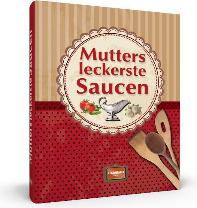 Produktbild Mutters leckerste Saucen (Deutsch, 2020)