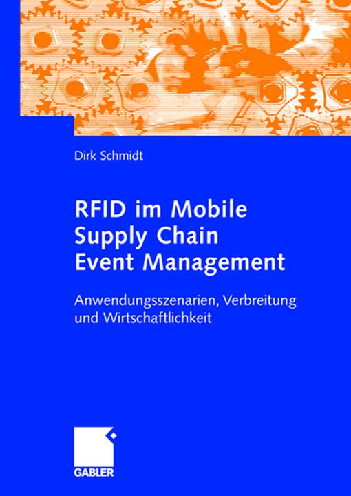 Produktbild RFID im Mobile Supply Chain Event Management (Deutsch, Dirk Schmidt, 2006)