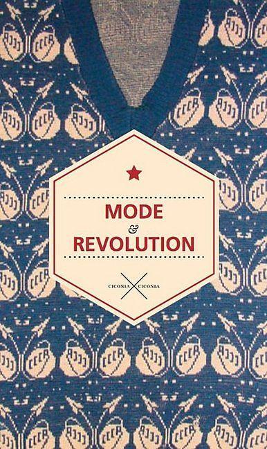 Produktbild Mode und Revolution (Deutsch, Michail Larionov, Ossip Brik, Pavel Pepperstein, Régis Gayraud, Warwara Stepanowa, 2020)