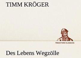 Produktbild Des Lebens Wegzölle (Deutsch, Timm Kröger, 2012)