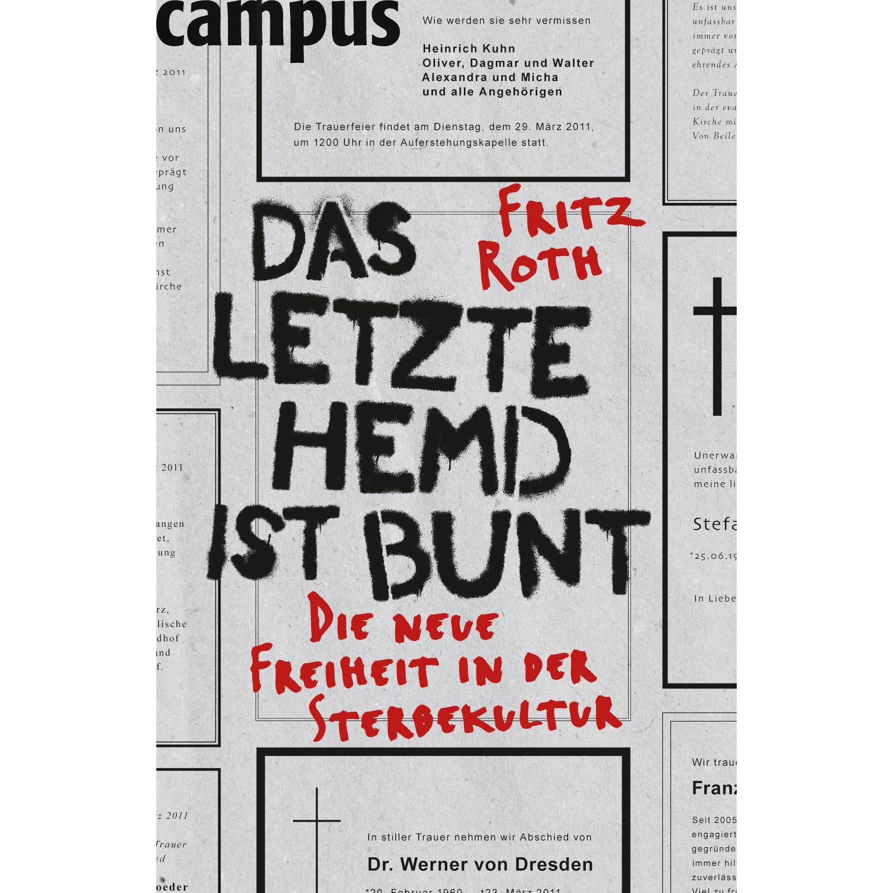 Das letzte Hemd ist bunt, Sachbücher von Fritz Roth