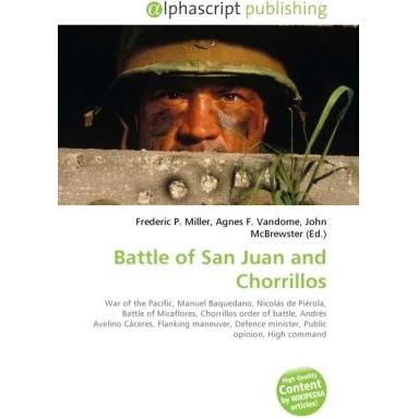 Battle of San Juan and Chorrillos, Fachbücher von Agnes F. Vandome, Frederic P. Miller, John McBrewster
