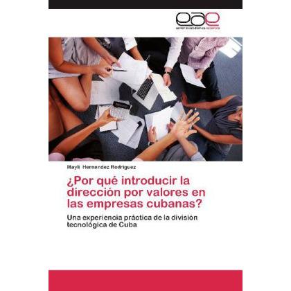 ¿Por qué introducir la dirección por valores en las empresas cubanas?, Fachbücher