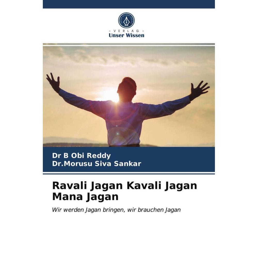 Ravali Jagan Kavali Jagan Mana Jagan, Fachbücher von Dr.Morusu Siva sankar, Dr B Obi Reddy