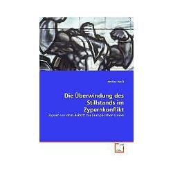 Thumbnail - Die Überwindung des Stillstands im Zypernkonflikt, Fachbücher von Andrea Weiss
