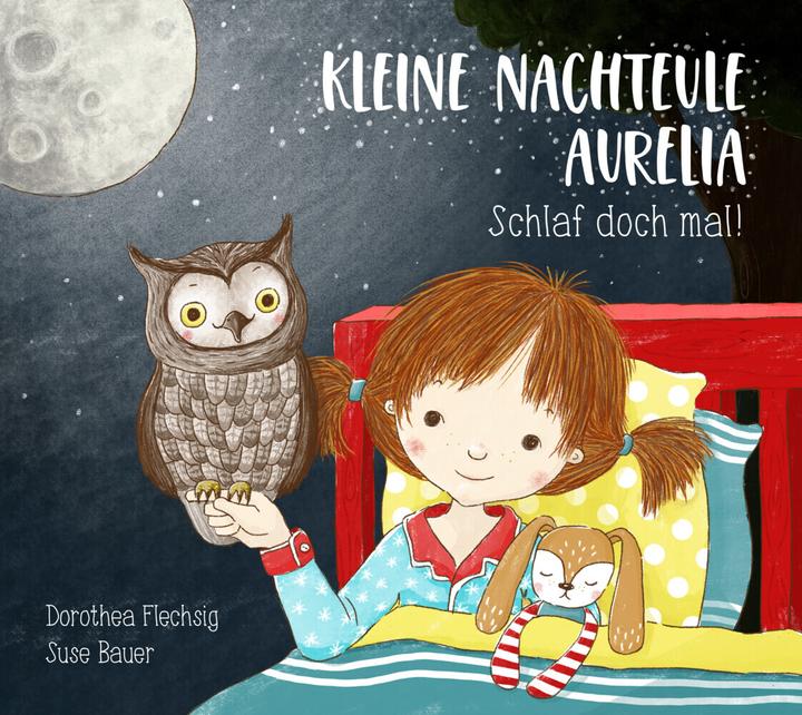 Produktbild Kleine Nachteule Aurelia (Deutsch, Dorothea Flechsig, Suse Bauer, 2018)