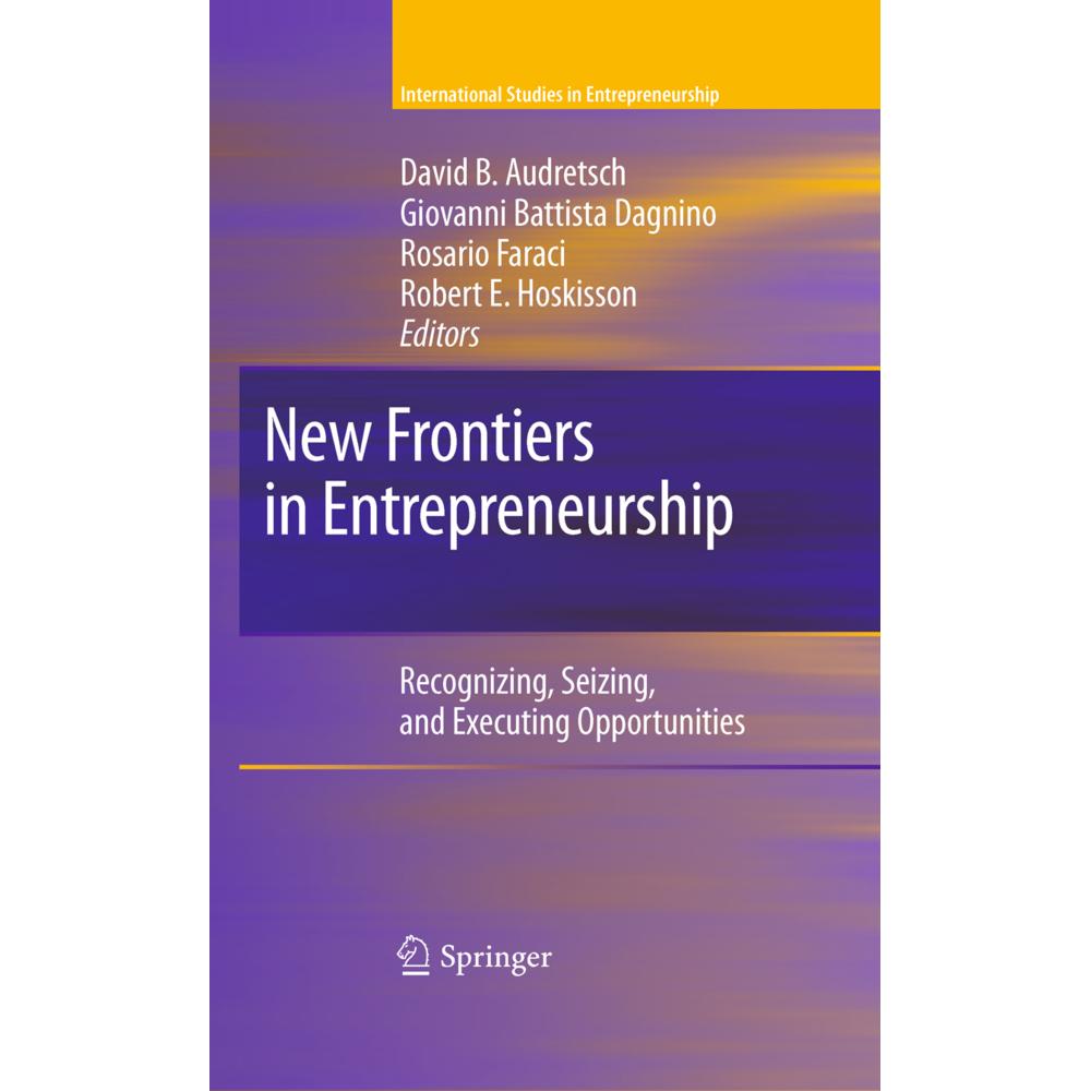 New Frontiers in Entrepreneurship, Fachbücher von David B. Audretsch, Robert E. Hoskisson, Giovanni Battista Dagnino, Ro...