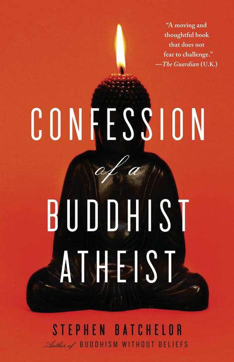 Produktbild Confession of a Buddhist Atheist (Englisch, Stephen Batchelor, 2011)