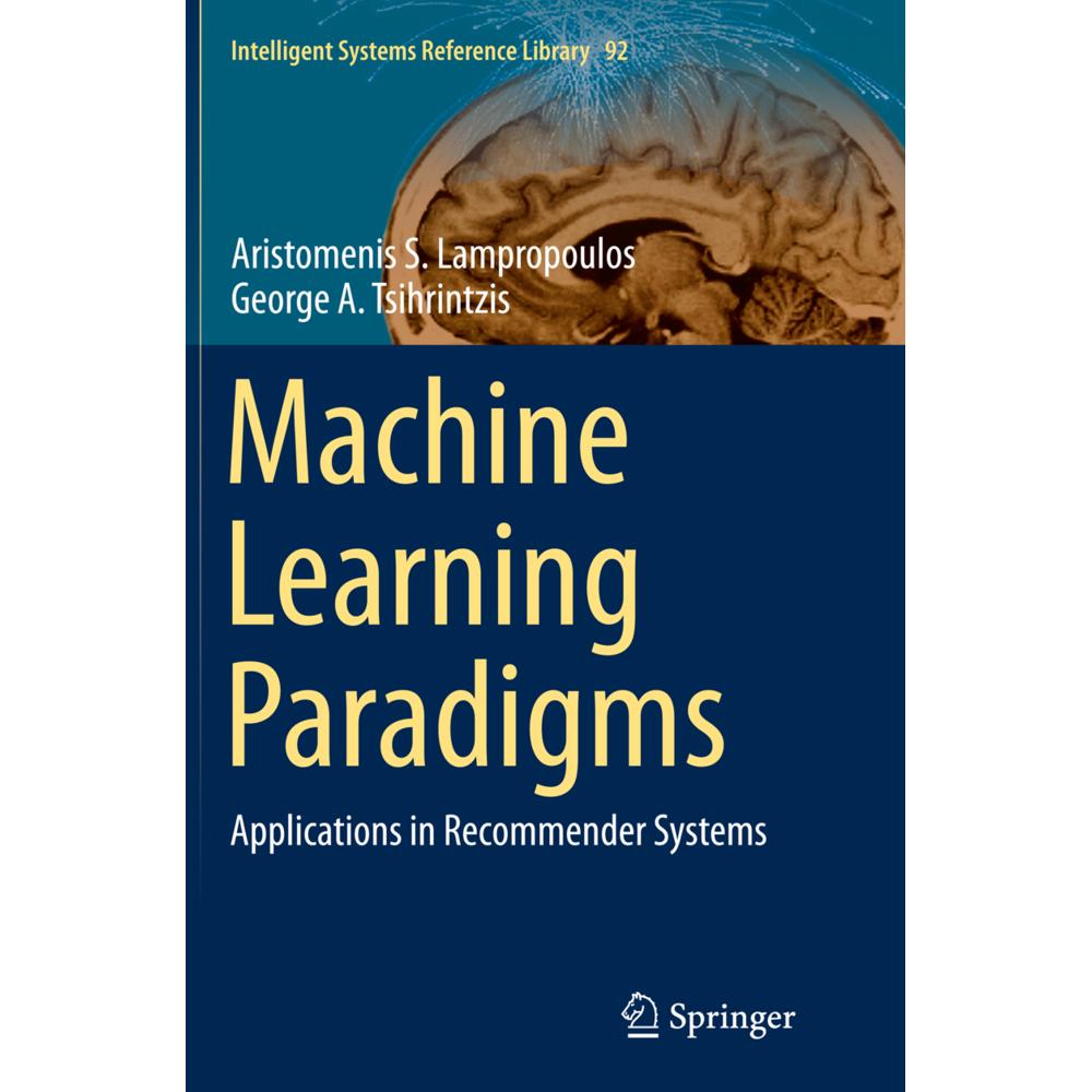 Machine Learning Paradigms, Fachbücher von Aristomenis S. Lampropoulos, George A. Tsihrintzis