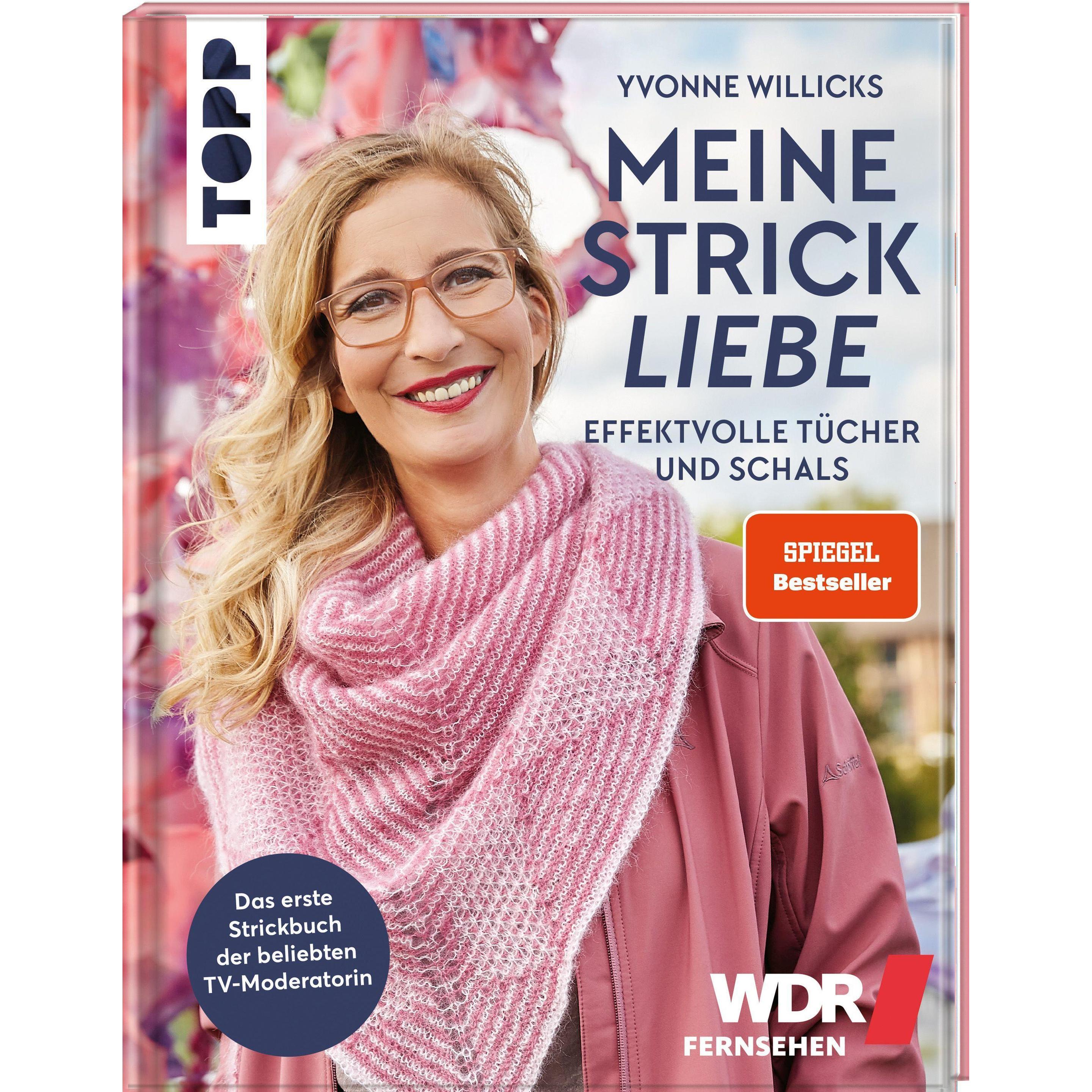 Meine Strickliebe - Effektvolle Tücher und Schals. SPIEGEL Bestseller, Ratgeber von Yvonne Willicks