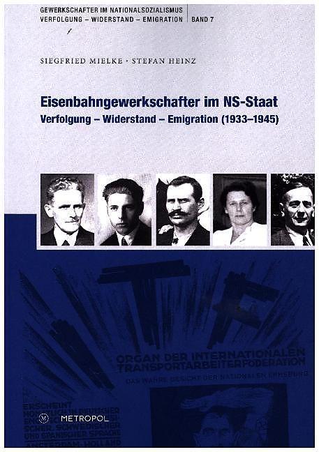 Produktbild Eisenbahngewerkschafter im NS-Staat (Deutsch, Heinz Mielke, Siegfried, 2017)