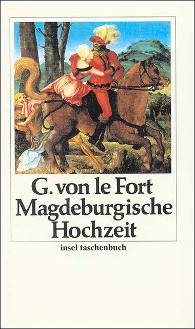Produktbild Die Magdeburgische Hochzeit (Deutsch, Gertrud von le Fort, 1991)