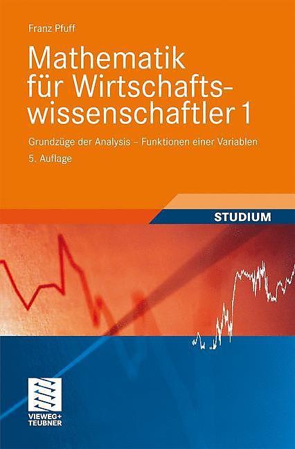 Produktbild Mathematik für Wirtschaftswissenschaftler 1 (Deutsch, 2008)
