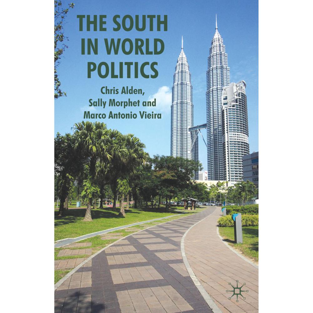 The South in World Politics, Fachbücher von C. Alden, S. Morphet, M. Vieira