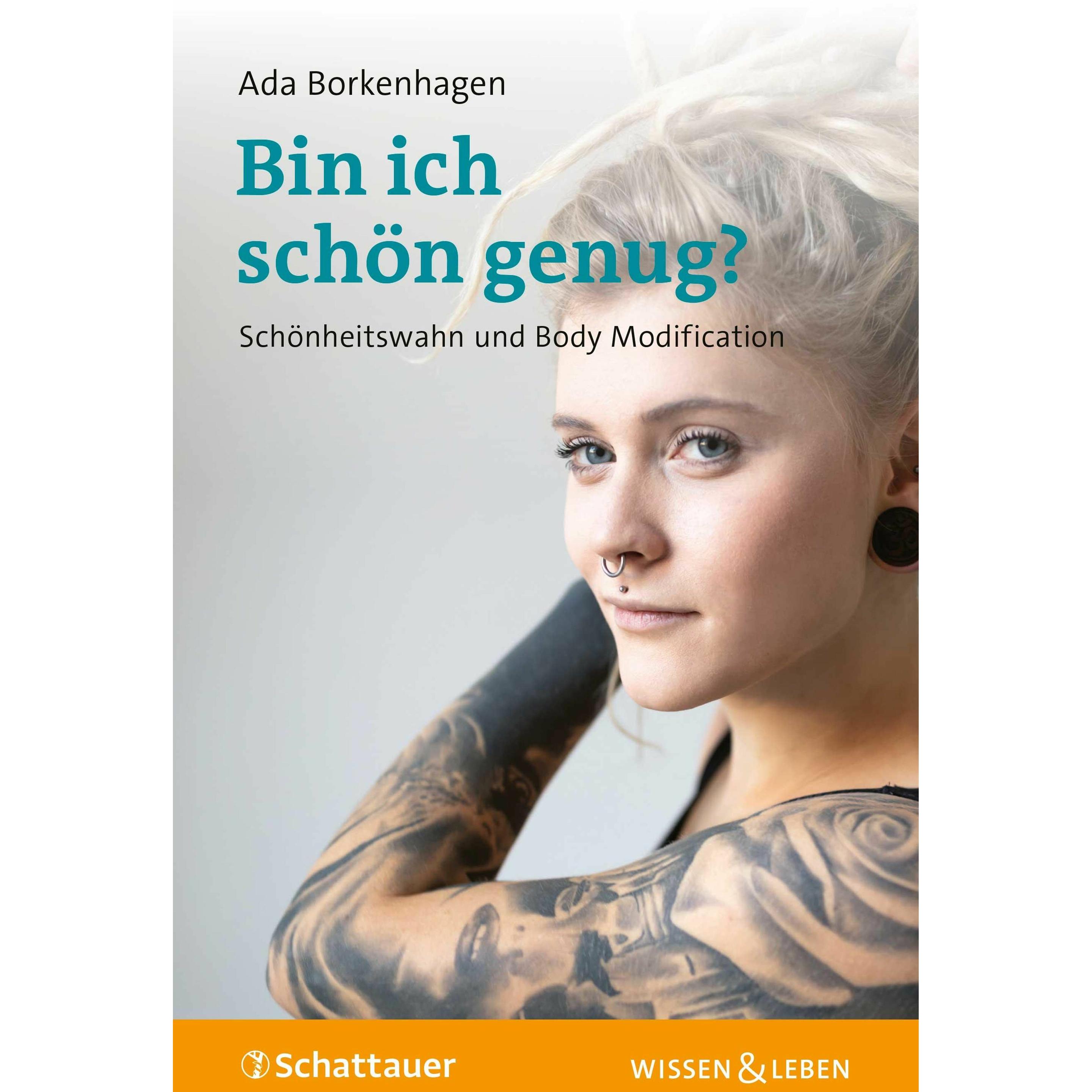Bin ich schön genug? (Wissen & Leben), Fachbücher von Professorin Professorin Ada Borkenhagen