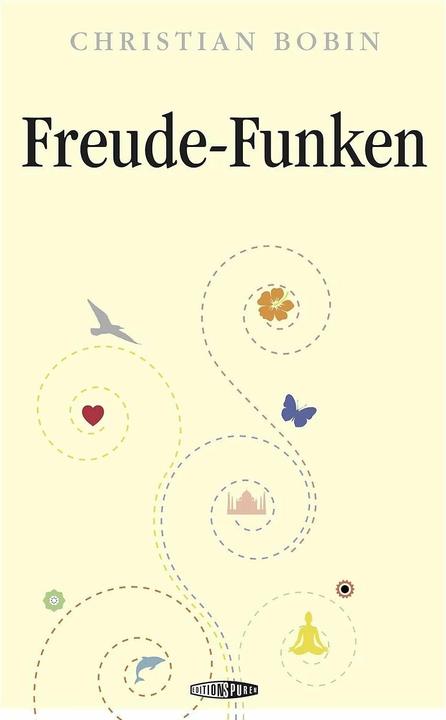 Freude-Funken (Deutsch, Christian Bobin, 2013)