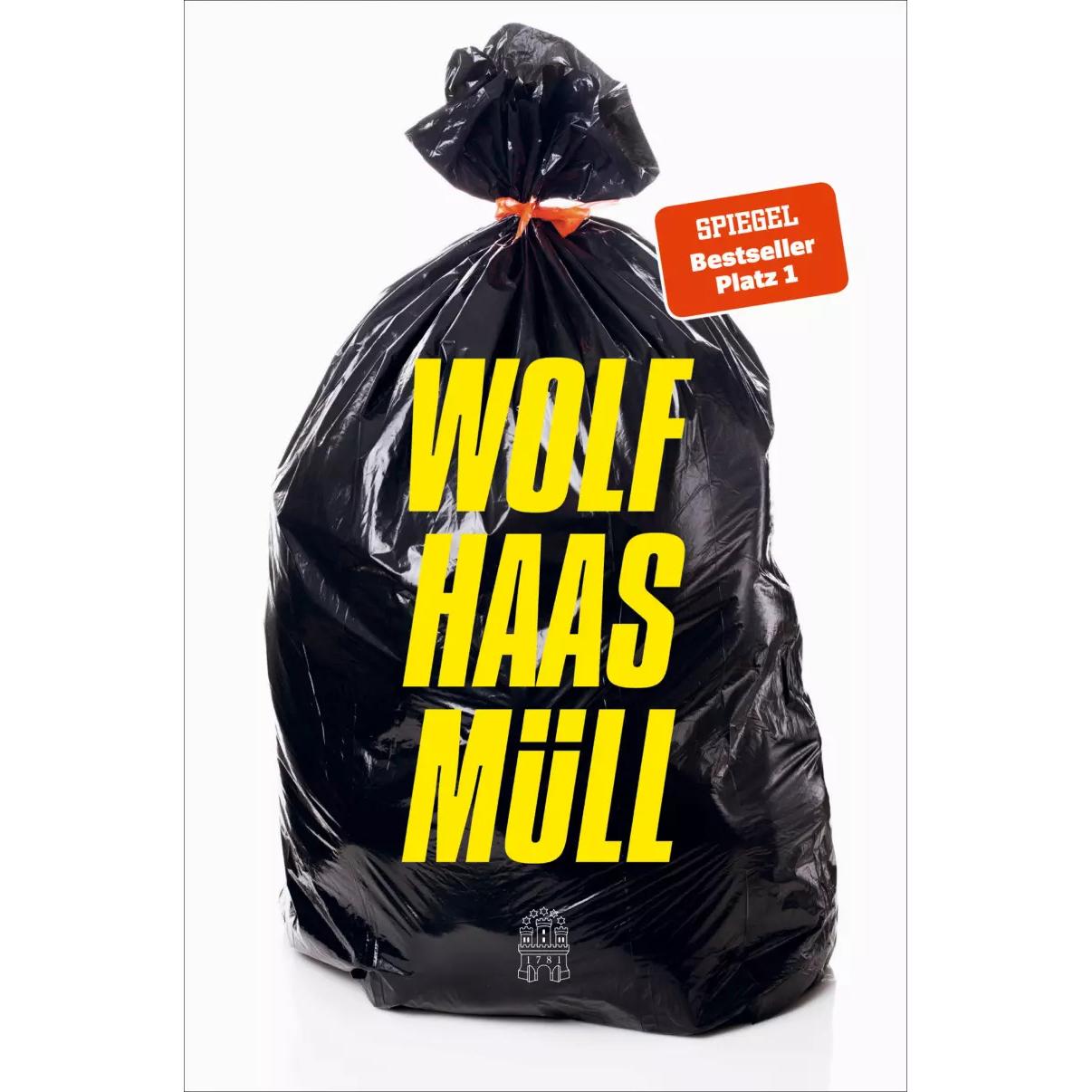 Müll, Belletristik von Wolf Haas