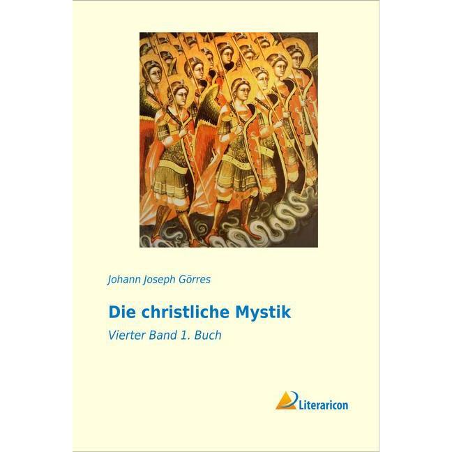Die christliche Mystik, Sachbücher von Johann Joseph Görres