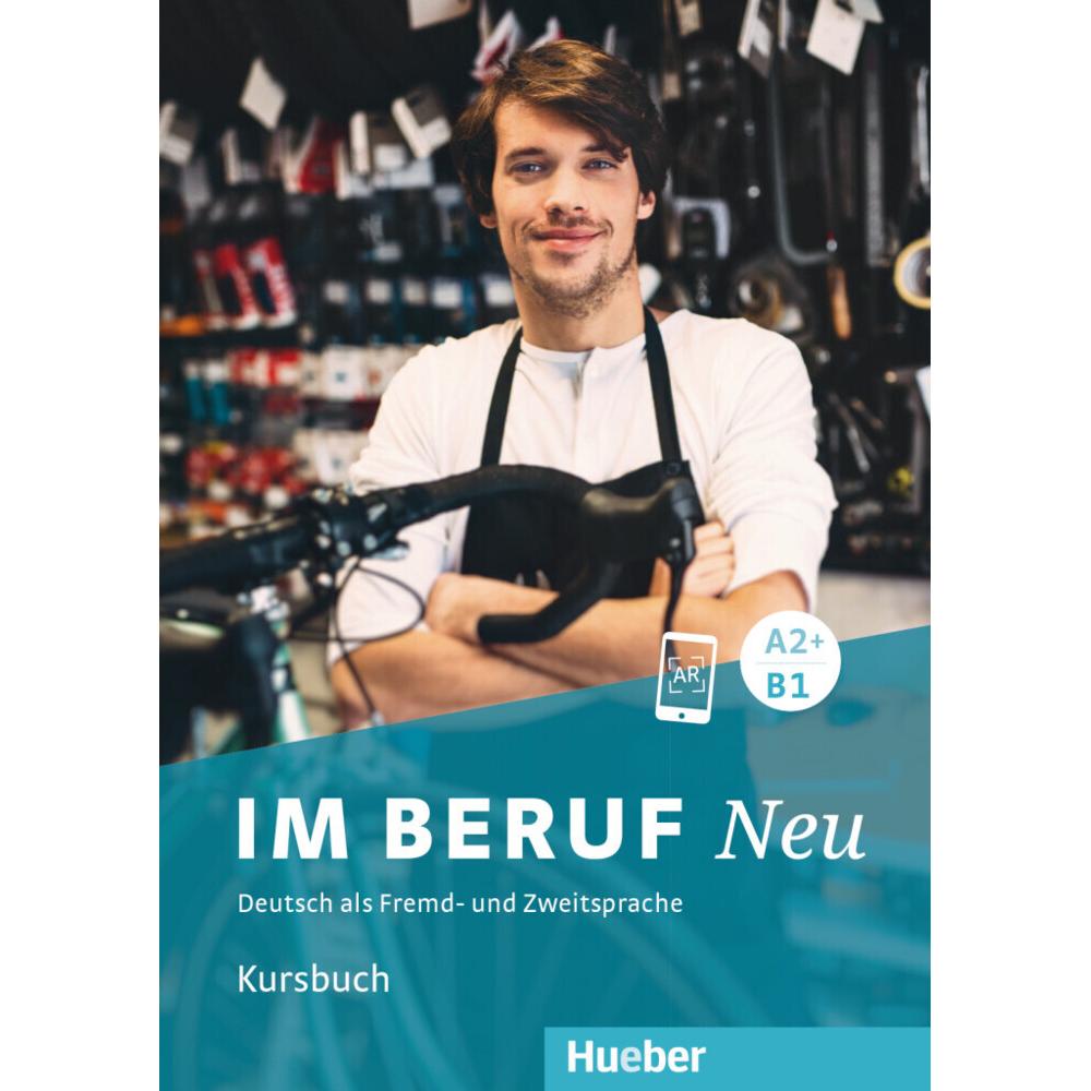 Im Beruf Neu A2+ B2 Kursbuch, Schulbücher von Isabel Buchwald-Wargenau, Dagmar Giersberg