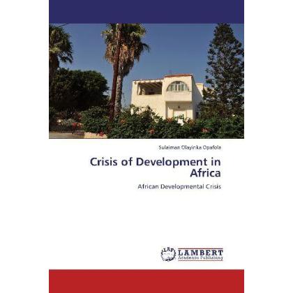 Crisis of Development in Africa, Sachbücher