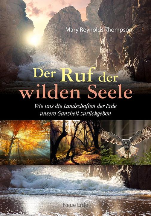 Produktbild Der Ruf der wilden Seele (Deutsch, Mary Reynolds Thompson, 2018)