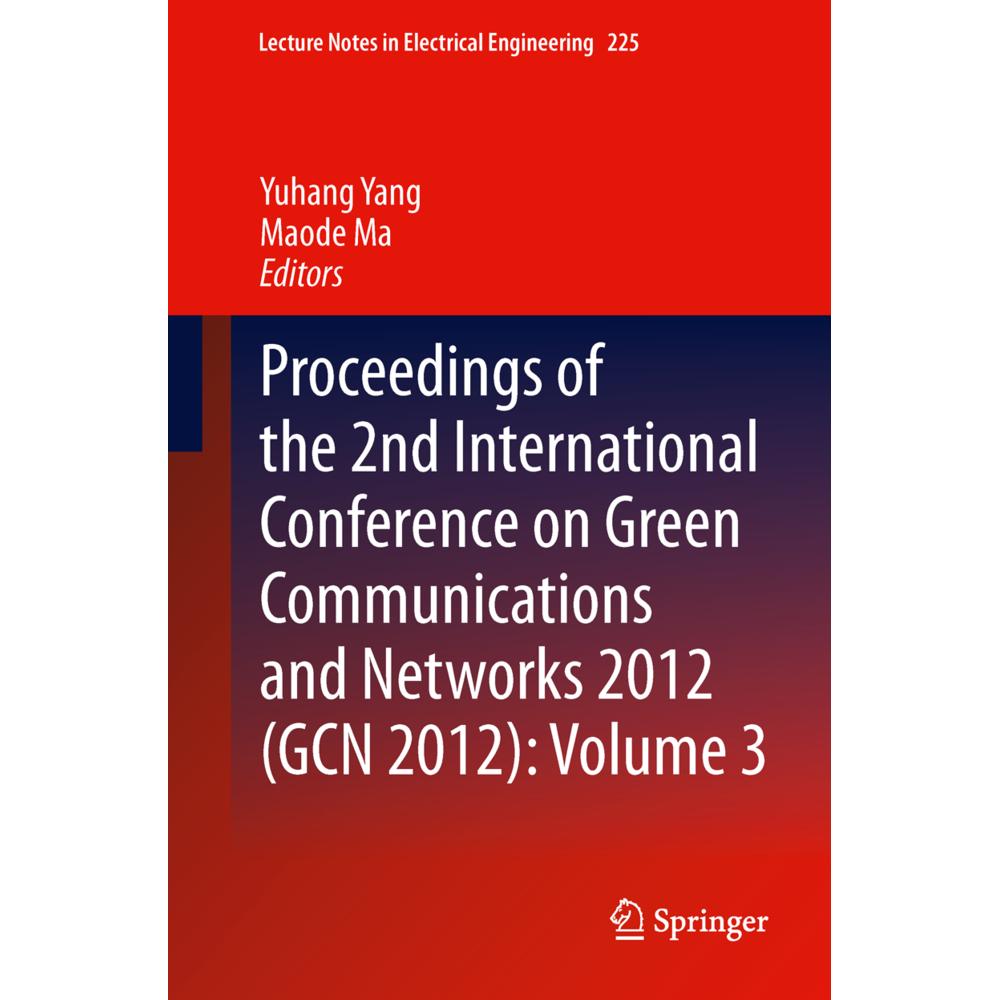 Proceedings of the 2nd International Conference on Green Communications and Networks 2012 (GCN 2012), Fachbücher von Yuh...