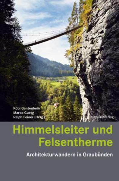 Produktbild Himmelsleiter und Felsentherme (Deutsch, Köbi Gantenbein, Marco Guetg, 2020)