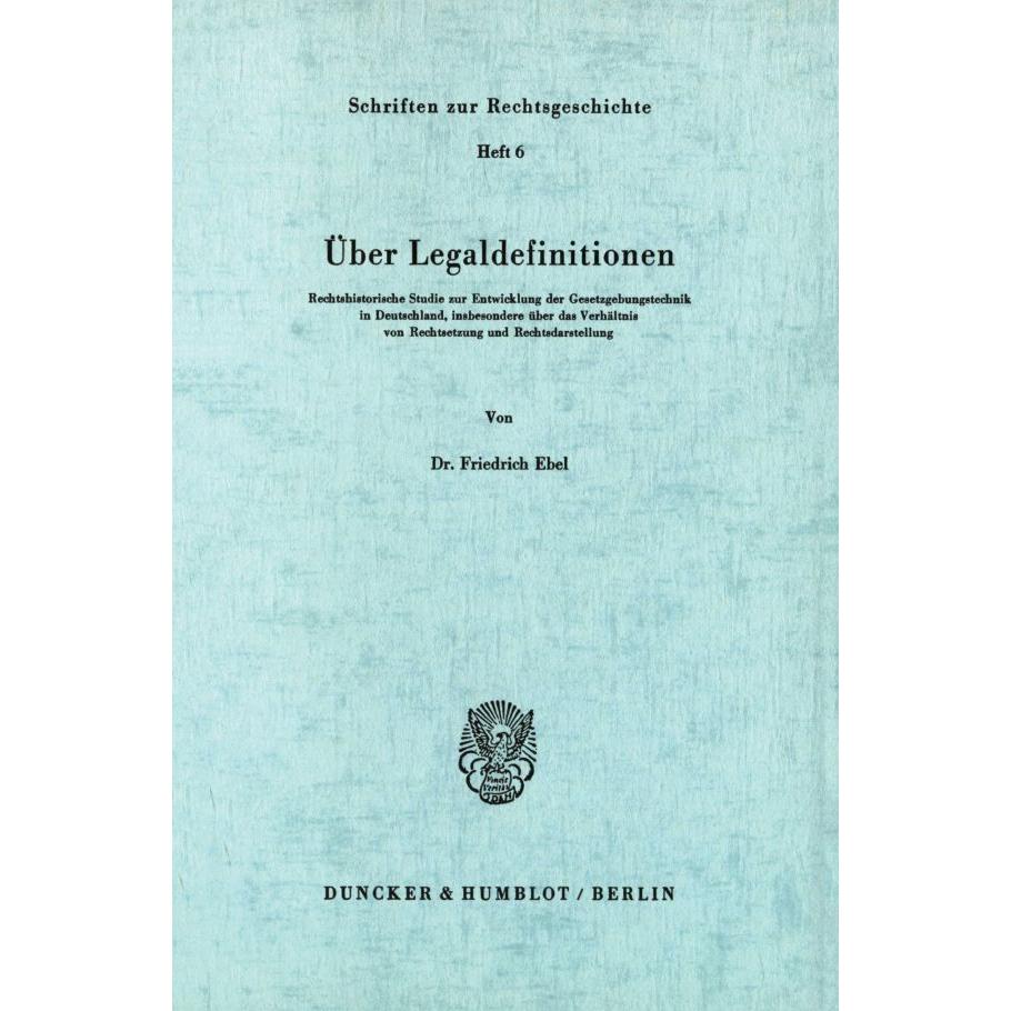 Über Legaldefinitionen., Fachbücher von Friedrich Ebel