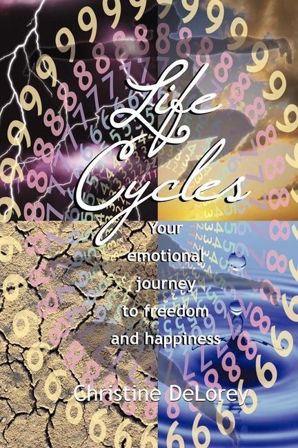Produktbild Life Cycles: Your Emotional Journey to Freedom and Happiness (Englisch, Christine Delorey, 2000)