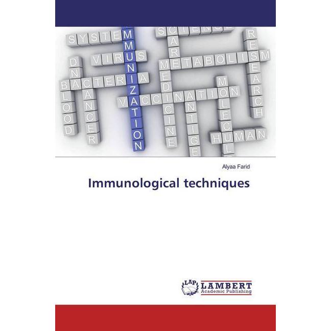 Immunological techniques, Fachbücher von Alyaa Farid