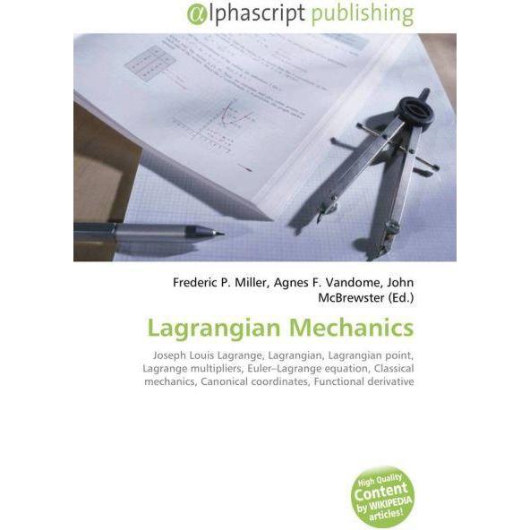Lagrangian Mechanics, Fachbücher von Agnes F. Vandome, Frederic P. Miller, John McBrewster
