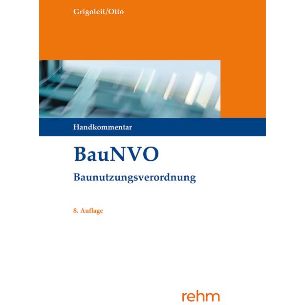 BauNVO - Baunutzungsverordnung, Fachbücher von Christian-W. Otto