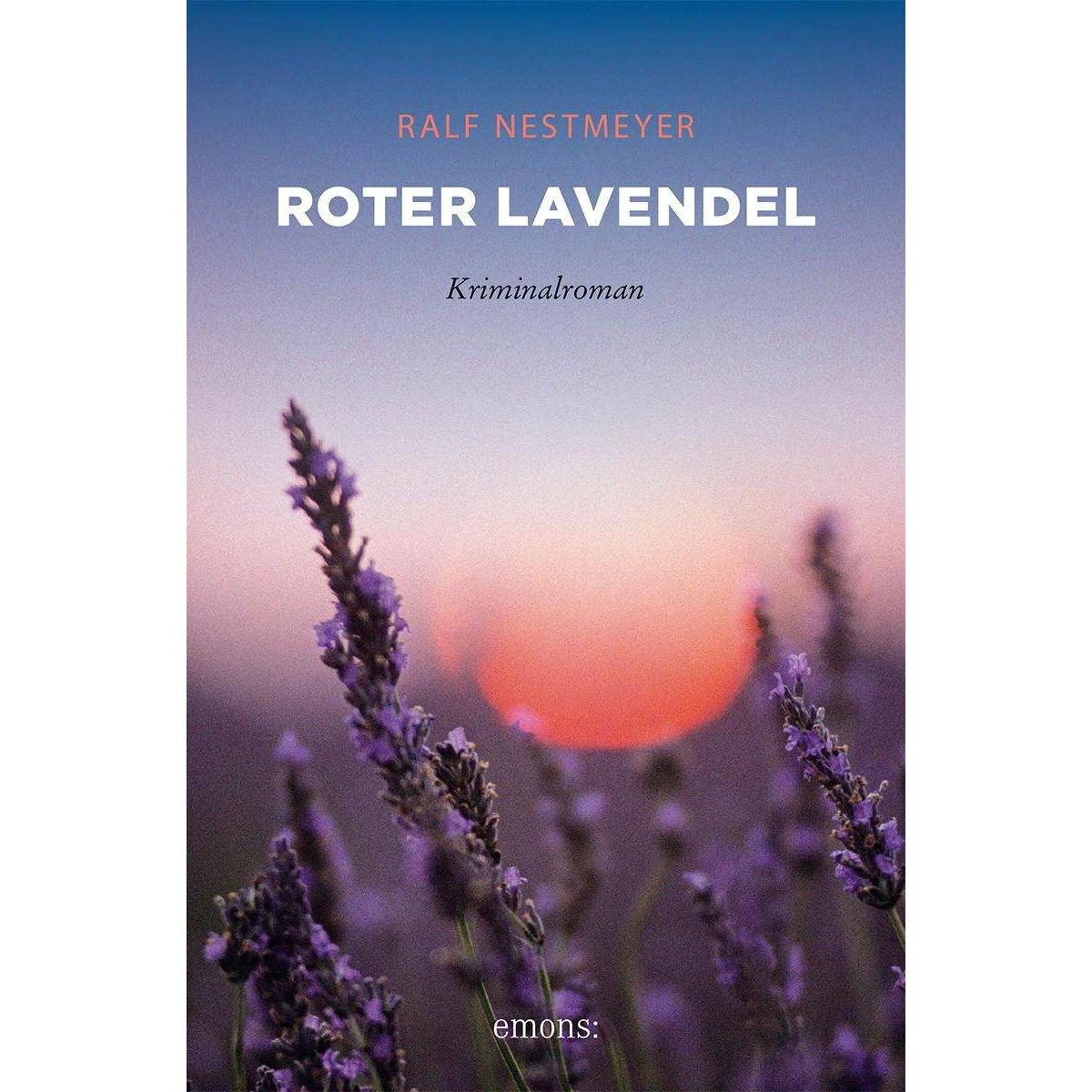 Roter Lavendel, Belletristik von Ralf Nestmeyer