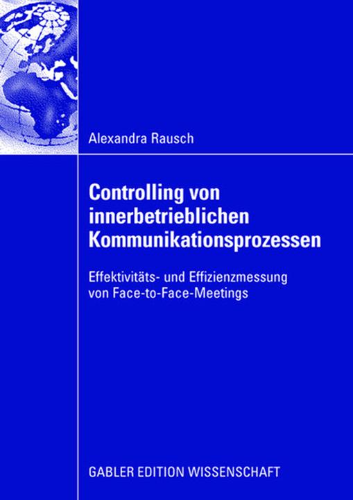 Produktbild Controlling von innerbetrieblichen Kommunikationsprozessen (Deutsch, Alexandra Rausch, 2008)