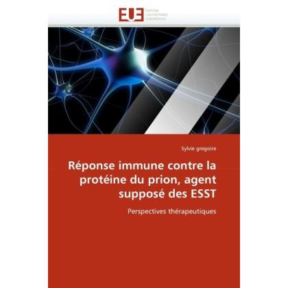 Réponse immune contre la protéine du prion, agent supposé des ESST, Fachbücher