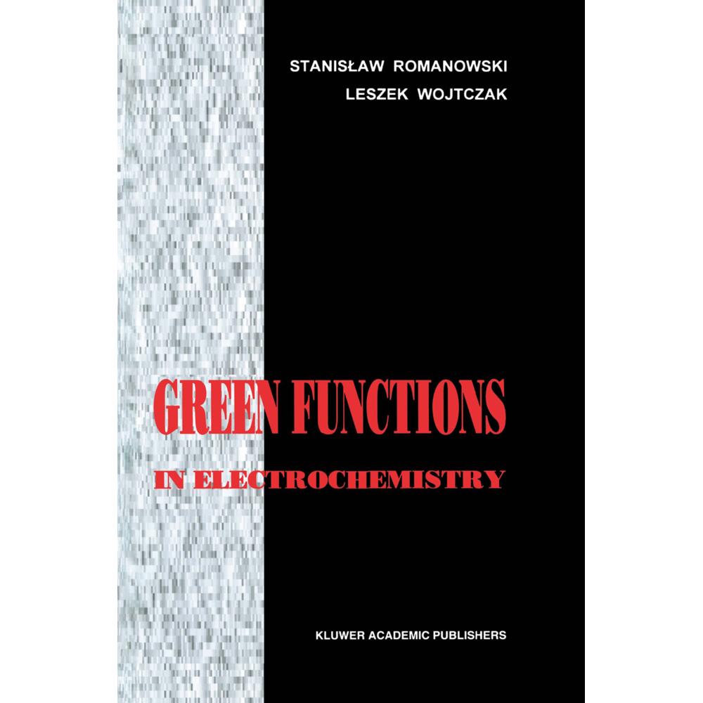 Green Functions in Electrochemistry, Fachbücher von S. Romanowski, L. Wojtczak