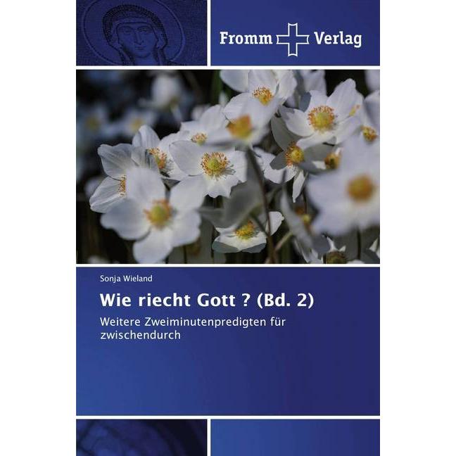 Wie riecht Gott? (Bd. 2), Fachbücher von Sonja Wieland