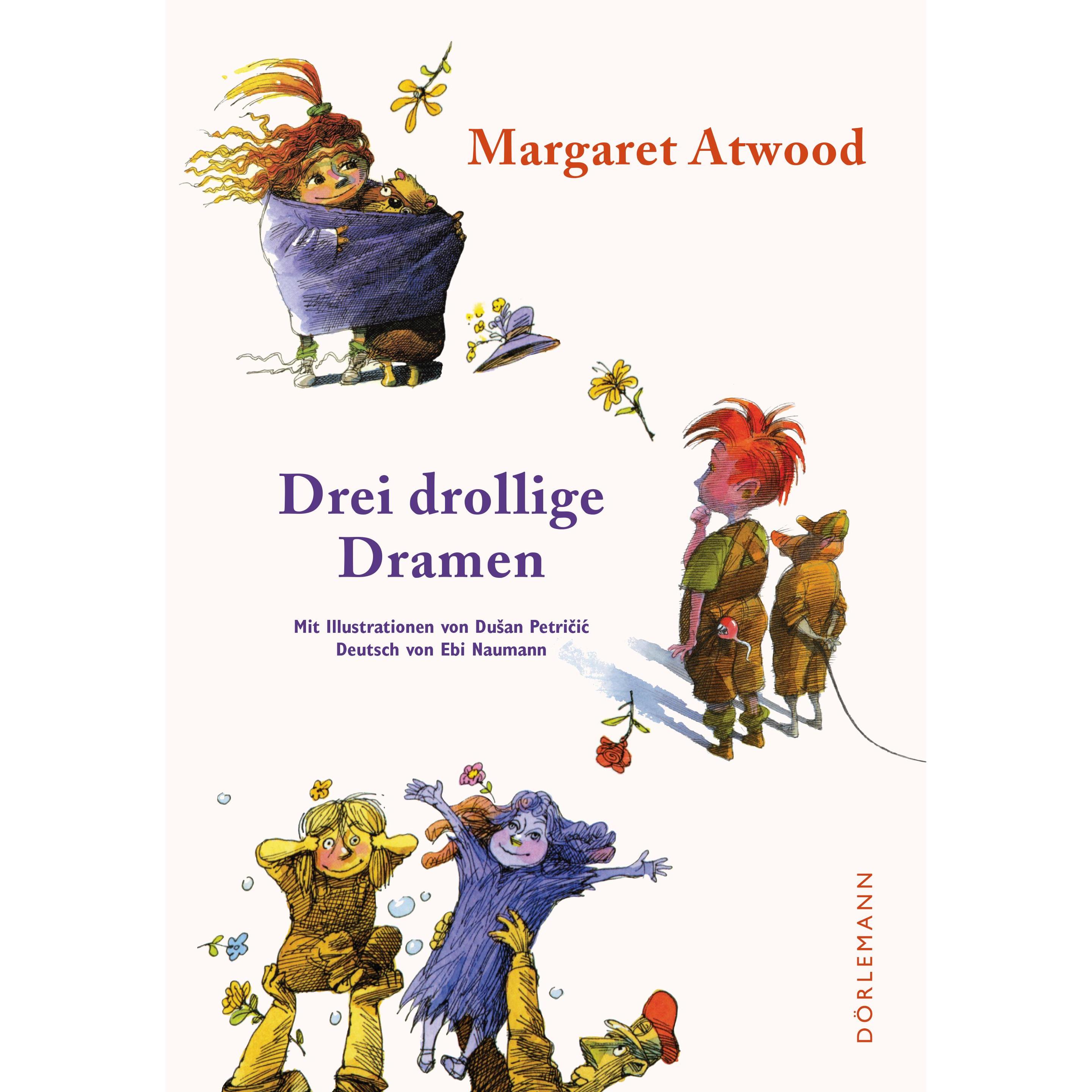 Drei drollige Dramen, Kinderbücher von Margaret Atwood