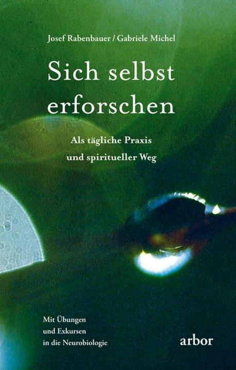 Produktbild Sich selbst erforschen (Deutsch, Gabriele Michel, Josef Rabenbauer, 2013)