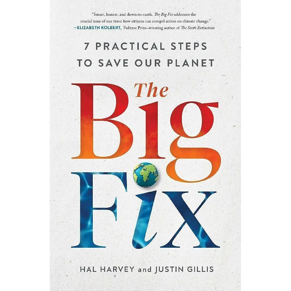The Big Fix, Fachbücher von Hal Harvey, Justin Gillis