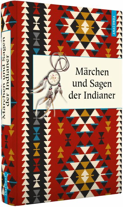 Produktbild Märchen und Sagen der Indianer Nordamerikas (Deutsch, Karl Knortz, 2017)
