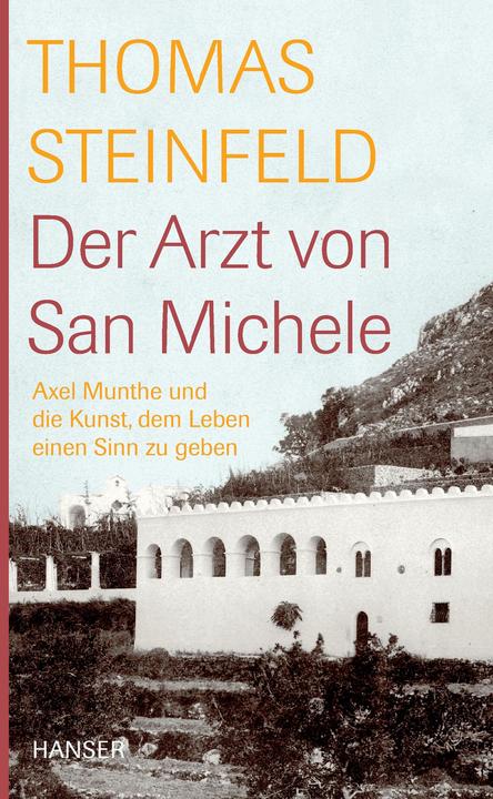 Produktbild Der Arzt von San Michele (Deutsch, Thomas Steinfeld, 2012)