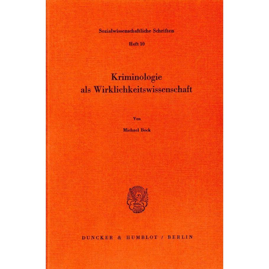 Kriminologie als Wirklichkeitswissenschaft., Fachbücher von Michael Bock