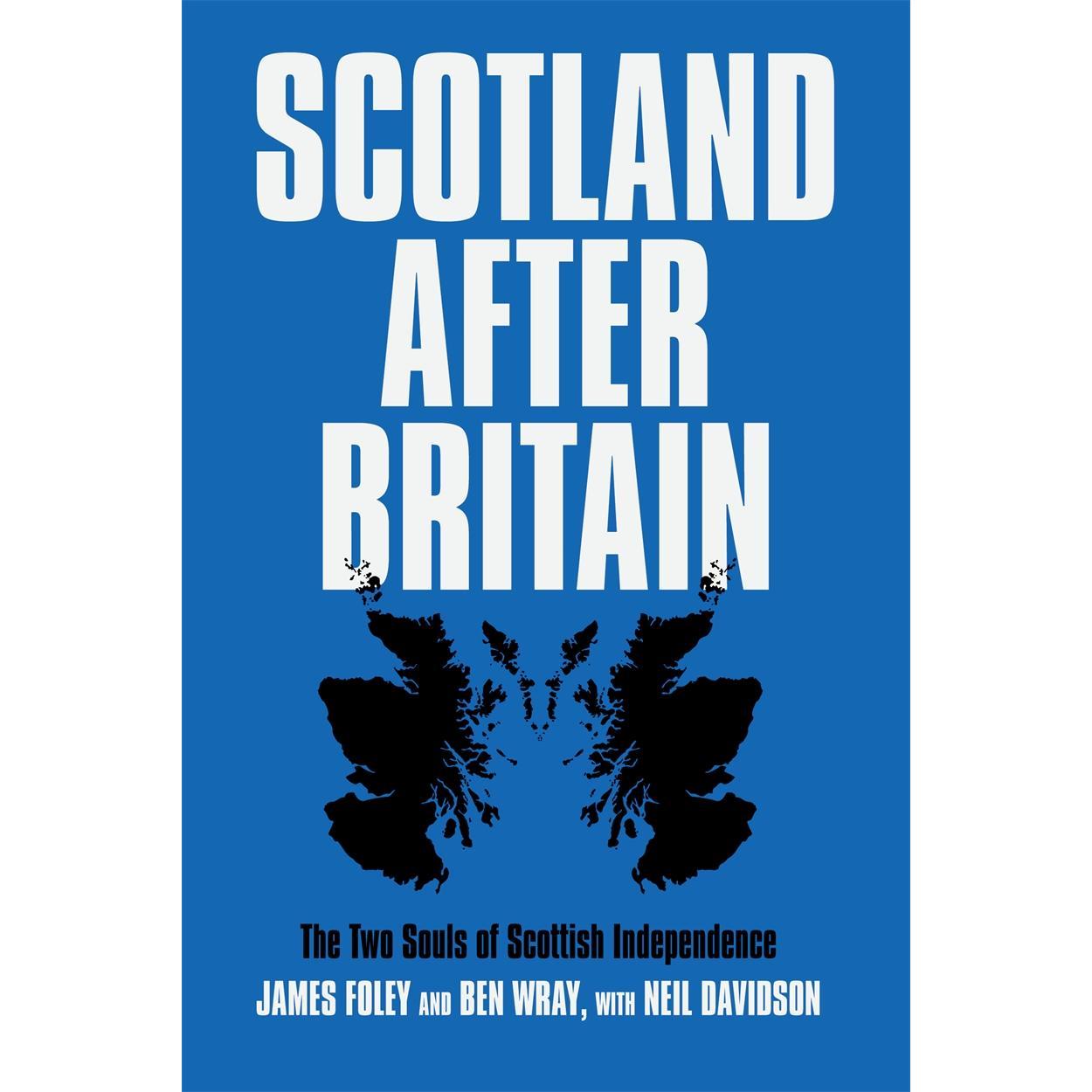 Wray:Scotland After Britain, Fachbücher von James Foley, Neil Davidson, Ben Davidson Wray