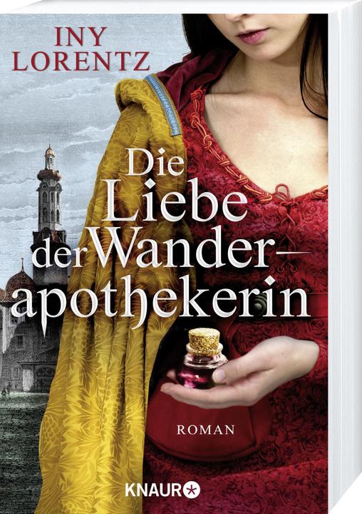 Actual product image Die Liebe der Wanderapothekerin (German, Iny Lorentz, 2017)