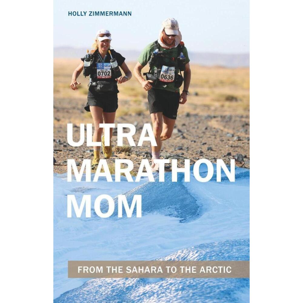 Ultramarathon Mom, Ratgeber von Holly Zimmermann
